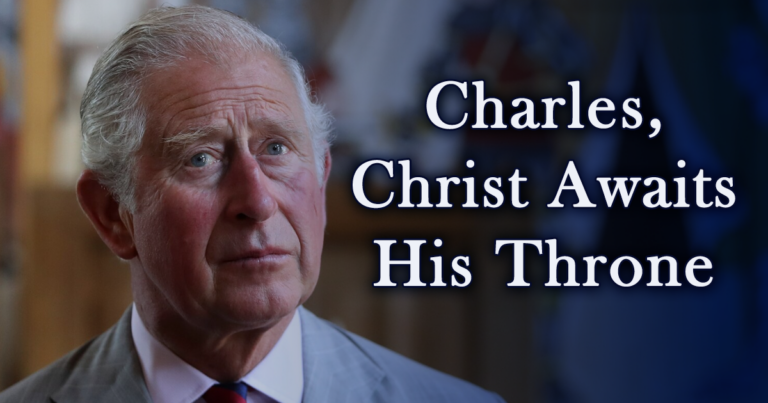 King Christ summonsed pretend king Charles III to Gibraltar to kneel before Him and give Him The British Throne.
