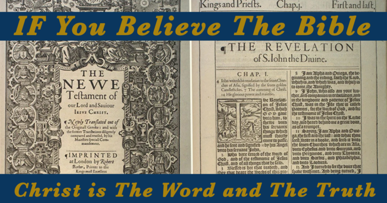 IF-you-believe-The-Bible-Believe-Christ