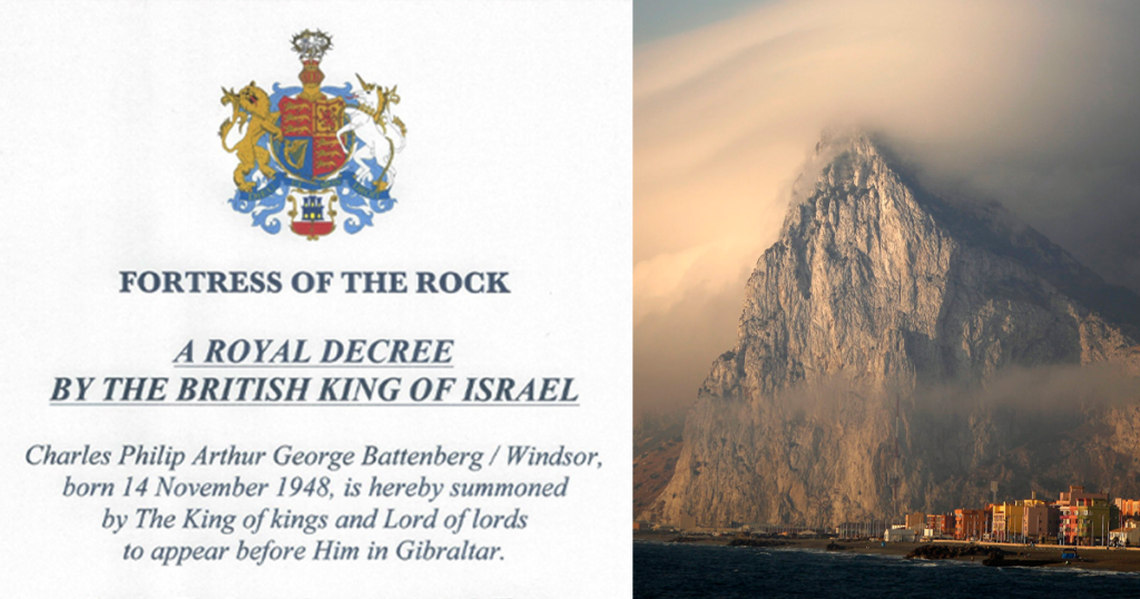 King Christ Decree. Charles Battenberg Windsor. Gibraltar. Rock of Defence Defense. Christ's Second Coming. British Throne of David. Pretend king Charles III