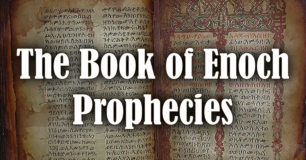 Book of Enoch Prophecies - Gibraltar Messenger