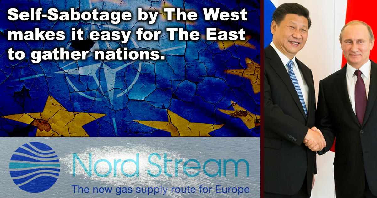 US’ Nordstream Sabotage Will Damage NATO; Russia Continues To Gather Nations