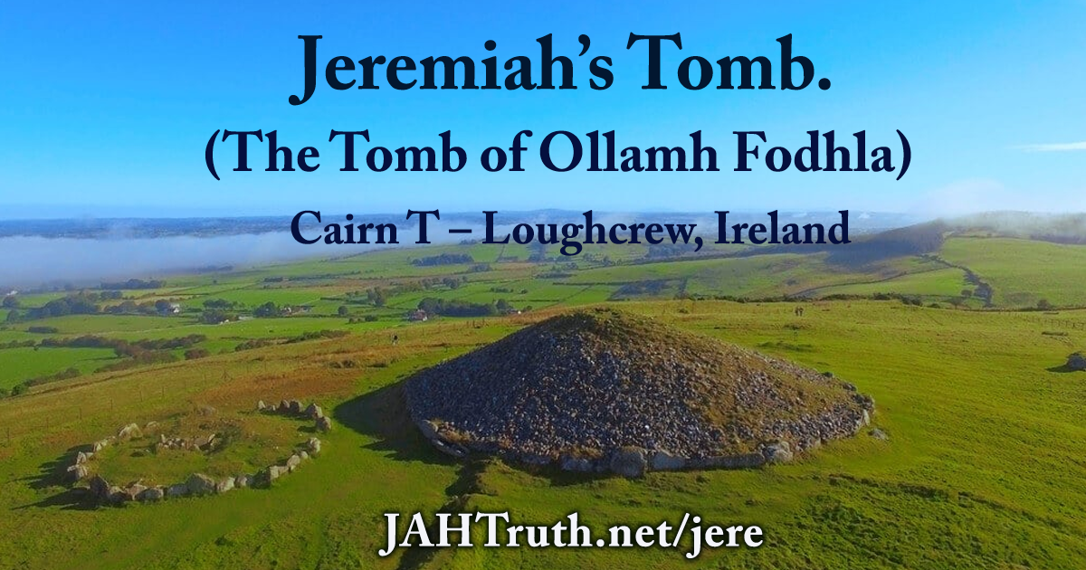 Jeremiah in Ireland: Proof from the Bible and the Irish Annals