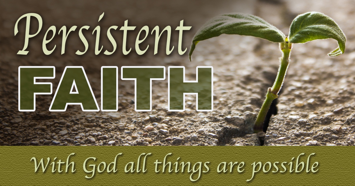 A Case Study of Persistence Through Faith