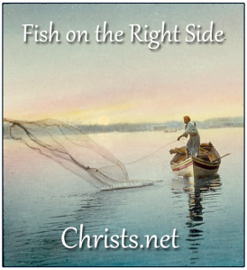 Christs.net, Fishers of men, Matthew 4:19, Bible verse, Follow me, and I will make you fishers of men, Matthew 13:47-50, Book of Thomas 2:2, Christ Second Coming