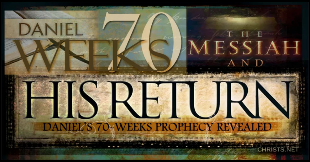 Bible prophecy, Book of Daniel, 70 Weeks, The Messiah, Second-Coming of Christ, Interpretation
