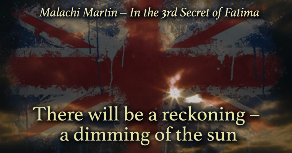 Third secret of Fatima. Dimming of the Sun, British Flag, Throne of David. Malachi Martin. Russia.