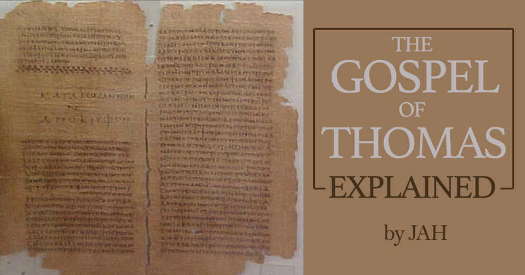 The Gospel of Thomas Explained - Gibraltar Messenger